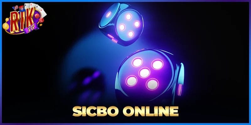 Thông tin khái quát quát chi tiết nhất về trò chơi Sicbo Rikvip